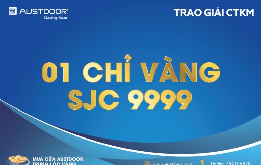 Danh sách khách hàng trúng thưởng tuần 6 - Mua cửa Austdoor Trúng lộc vàng 2019